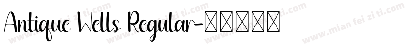 Antique Wells Regular字体转换